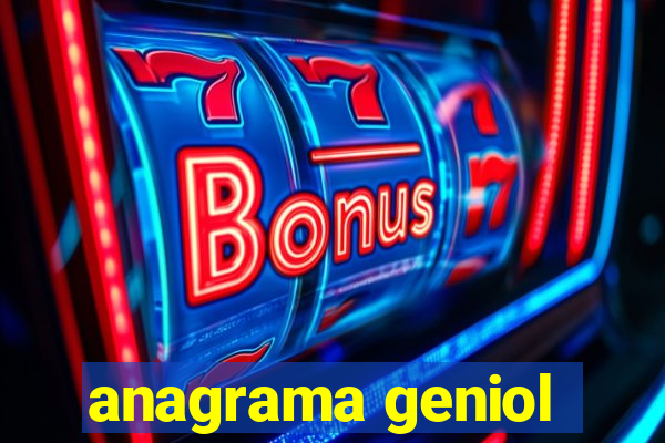 anagrama geniol